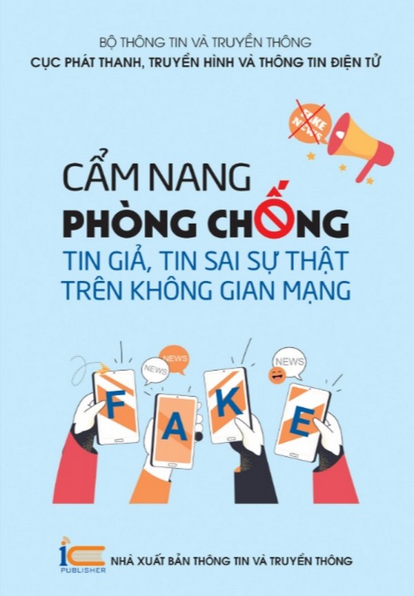 Cẩm nang phòng chống tin giả, tin sai sự thật trên không gian mạng