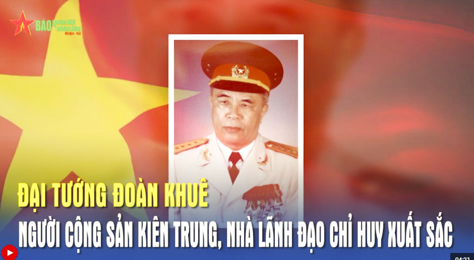 Đề cương tuyên truyền kỷ niệm 100 năm Ngày sinh Đại tướng Đoàn Khuê (29/10/1923– 29/10/2023)