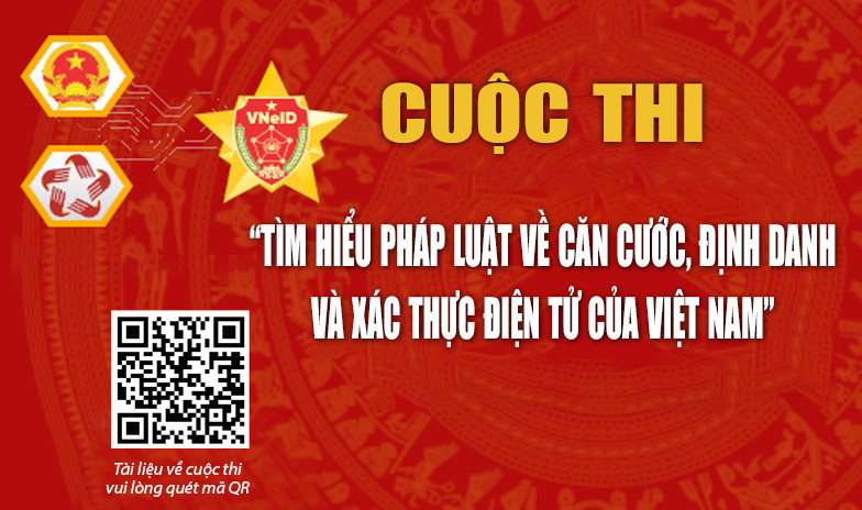 Tuyên truyền Cuộc thi “Tìm hiểu pháp luật về căn cước, định danh và xác thực điện tử của Việt Nam”