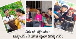 Chia sẻ việc nhà – Thay đổi từ chính người trong cuộc